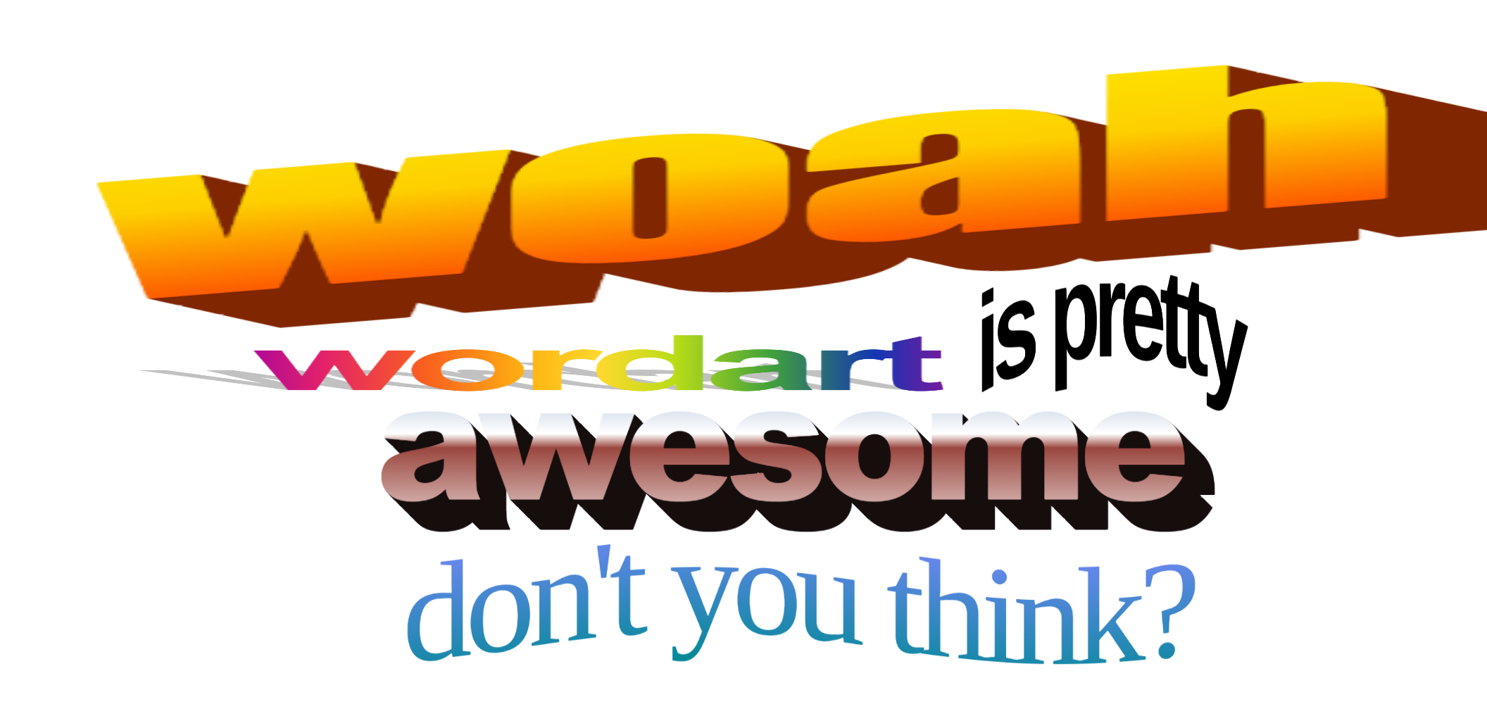 WOAH wordart is pretty awesome don't you think?